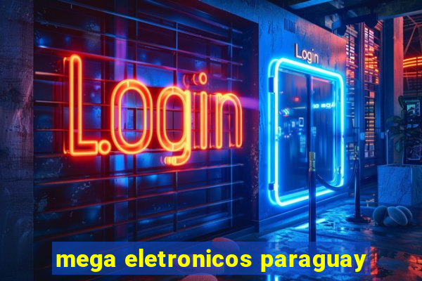 mega eletronicos paraguay